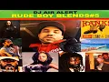 Download Lagu DJ AIR ALERT - RUDE BOY BLENDS # 5 [2022]
