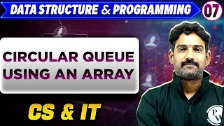 Data Structure Programming 07 Circular Queue Using an Array GATE 2025 Series CS IT
