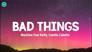 Download Machine Gun Kelly, Camila Cabello - Bad Things (LYRICS) MP3