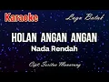 Download Lagu Karaoke : Holan Angan Angan (Nada Rendah)