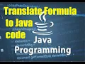 Lesson 06 - 06 Translating A Formula To Java Code