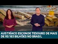 Download Lagu Austríaco esconde tesouro de mais de R$ 183 bilhões na costa do Brasil | DOMINGO ESPETACULAR