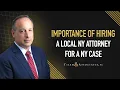 The Importance of Hiring a Local NY Attorney for a NY Case