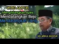 WIRID AMPUH, Menghilangkan apes, Mendatangkan bejo, Mendatangkan Uang//KH ABDUL GHOFUR
