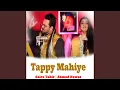 Download Lagu Tappy Mahiye (feat. Ahmad Nawaz)