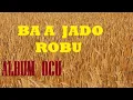 Lagu OCU BAA JADI ROBU Karoke