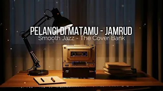 pelangi di matamu jamrud i smooth jazz cover by the cover bank
