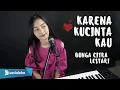 Download Lagu KARENA KUCINTA KAU ( BUNGA CITRA LESTARI ) -  MICHELA THEA COVER