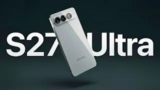 Samsung Galaxy S27 Ultra The Upgrade Samsung Is Hiding