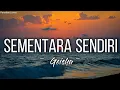 Download Lagu Geisha - Sementara Sendiri (Lirik)