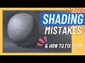 Why is My Shading Bad 3 Common Errors and How to Fix Them