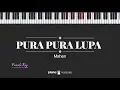 Download Lagu Pura Pura Lupa FEMALE KEY Mahen KARAOKE PIANO