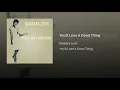You'll Lose A Good Thing