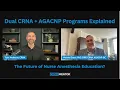 Dual CRNA AGACNP Programs Explained The Future of Nurse Anesthesia Education
