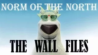norm of the north the wall files