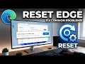 How to Reset and Restart Microsoft Edge Fix Most Problems