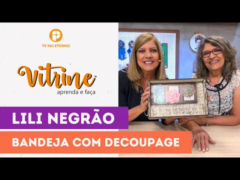 Download MP3 Vitrine Aprenda e Faça | Bandeja com Decoupage com Lili Negrão