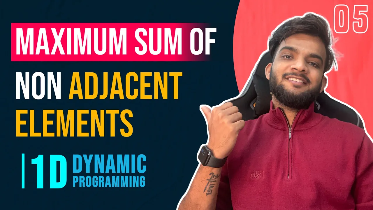 DP 5. Maximum Sum of Non-Adjacent Elements | House Robber | 1D | DP on Subsequences - YouTube thumbnail