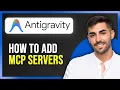 How to Add MCP Servers in Antigravity Step by Step 2026