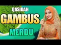 Download Lagu QASIDAH GAMBUS TER MERDU YANG KALIAN CARI