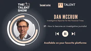 How to Become an Investigative Journalist, with Dan McCrum