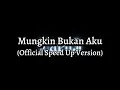 Download Lagu Mungkin Bukan Aku (Official Speed Up + Lyrics)