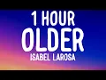 Download Lagu Isabel LaRosa - older (1 HOUR/Lyrics)