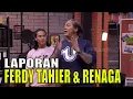 Download Lagu Ferdy Tahier \u0026 Renaga Gak Sengaja Ketemu di Kantor Lapor Pak! | LAPOR PAK! (04/11/21) Part 2