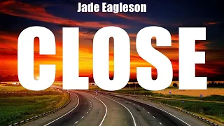 Download Jade Eagleson - Close (Lyrics) Wreck Me, Sweetest Regret, Leave You Alone MP3