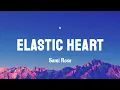 Download Lagu Elastic Heart – Sami Rose Ver. (Lyrics)