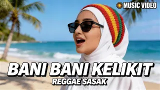 bani bani kelikit reggae sasak music video