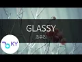 Download Lagu GLASSY - 조유리(JOYURI) (KY.23287) / KY Karaoke