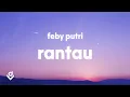 Download Lagu Feby Putri - Rantau (Lyrics)