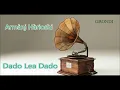 Download Lagu Armànj Hàrioshi   Dado Lea Dado