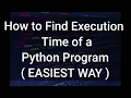 Hindi How To Find Execution Time Of A Python Program Using Time Module
