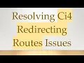 Resolving Ci4 Redirecting Routes Issues