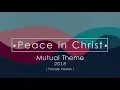 Download Lagu Peace in Christ - Mutual Theme 2018 ( Female version lyrics )