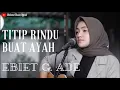 Lagu TITIP RINDU BUAT AYAH - EBIET G. ADE | COVER BY UMIMMA KHUSNA