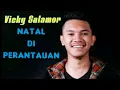 Download Lagu VICKY SALAMOR - Natal di Perantauan #Natal #LaguNatal #VickySalamor
