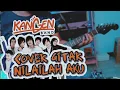 KANGEN BAND - NILAILAH AKU (Cover Gitar/Lead/Melody) K-PLUG