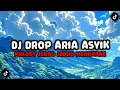 Download Lagu DJ DROP ARIA ASYIK X DROP BBHC X AVANGARD X RUTINITAS RADONG X MELODY JEDAG JEDUG MENGKANE !!!