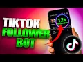 TikTok Follower Bot How to Bot TikTok Followers in 2026