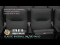 1978 07 19 Reds at Philadelphia Phillies Baseball Radio