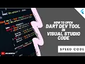 How to Open Dart Dev Tools in Visual Studio Code VS Code Flutter Step by Step Instruction