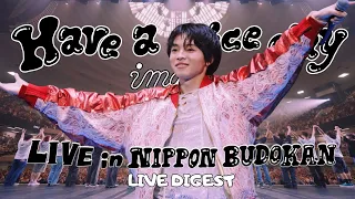 【imase】imase LIVE "Have a nice day" in NIPPON BUDOKAN（Live Digest 2025.7.25）