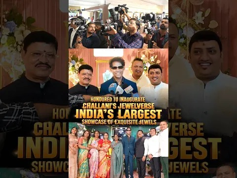 Honoured to inaugurate ๐คฉ CHALLANIโS JEWELVERSE โ Indiaโs largest showcase of exquisite jewels @Taj