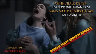 terjebak di rumah sakit aneh alur film antidote 2021 sannamo