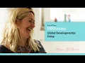 Intro to Series 6 How To Help a Child With Global Developmental Delay Achieve Their True Potential