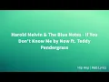 Harold Melvin & The Blue Notes - If You Don't Know Me by Now ft. Teddy Pendergrass (Lyrics)