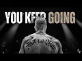 Lagu KEEP GOING - Motivational Speech
